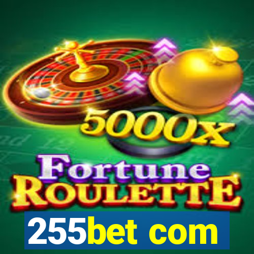 255bet com